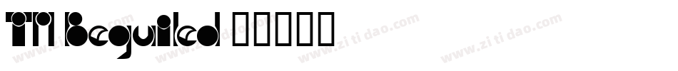 TM Beguiled字体转换